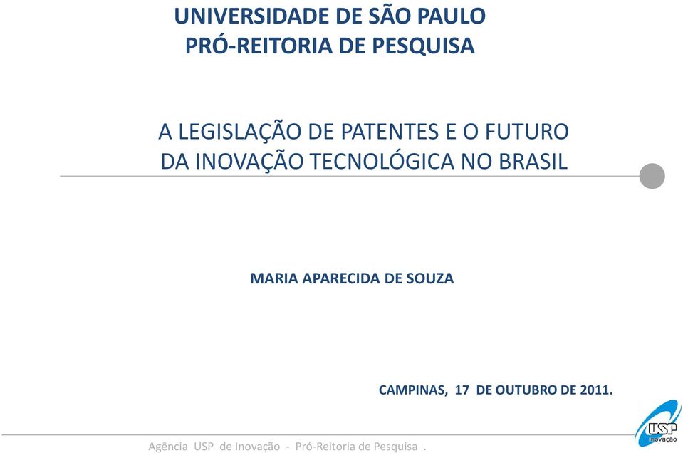 NO BRASIL MARIA APARECIDA DE SOUZA CAMPINAS, 17 DE