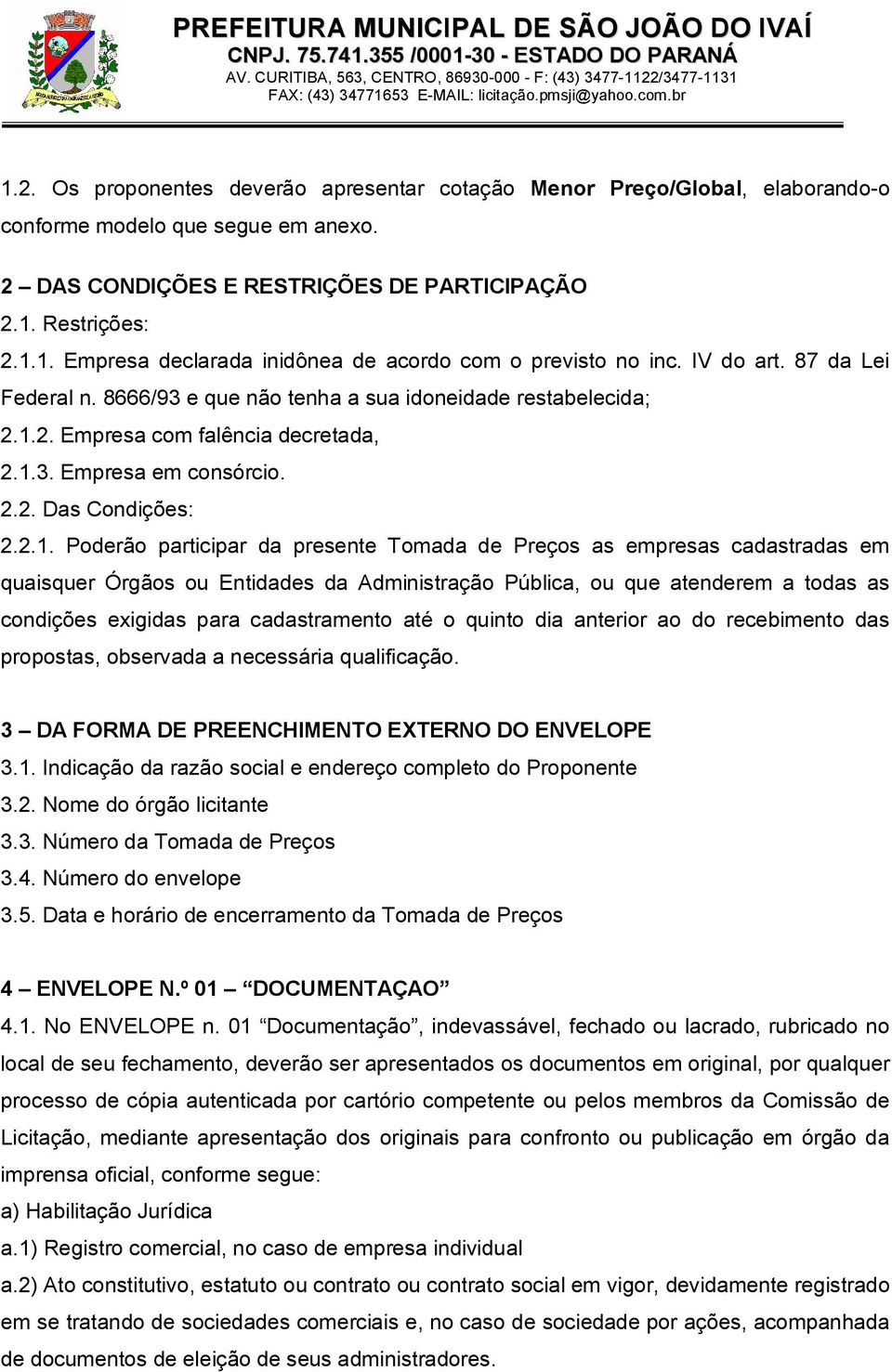 2. Empresa com falência decretada, 2.1.