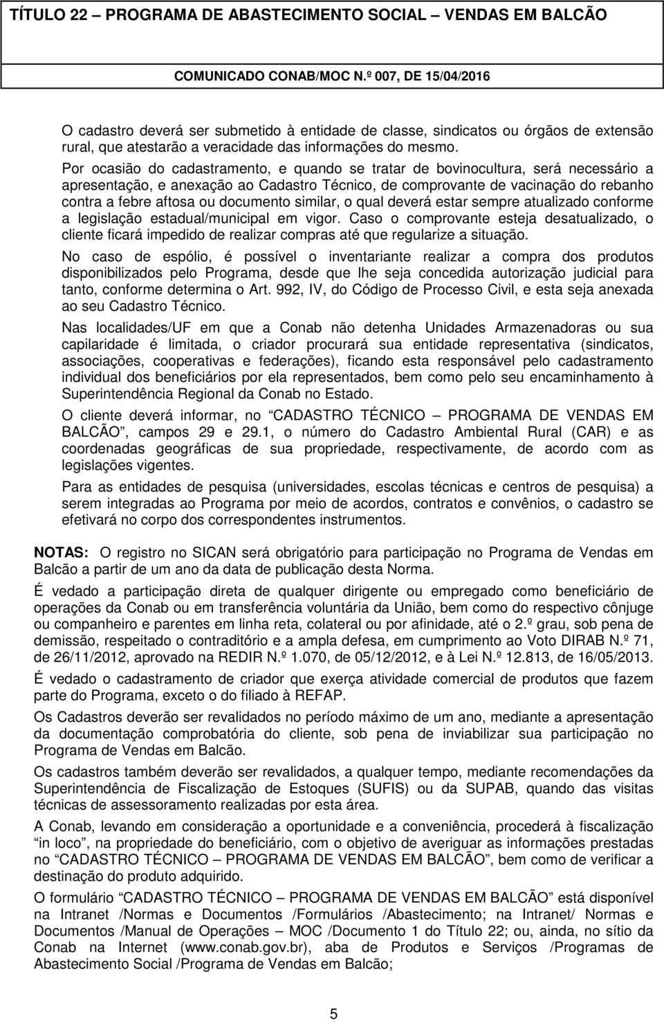 documento similar, o qual deverá estar sempre atualizado conforme a legislação estadual/municipal em vigor.