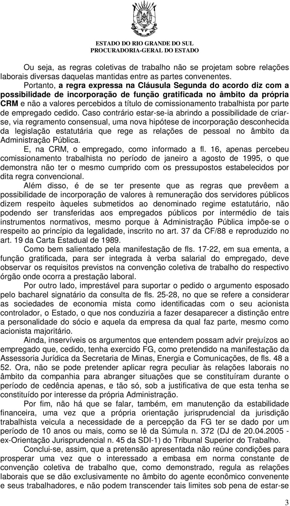 trabalhista por parte de empregado cedido.