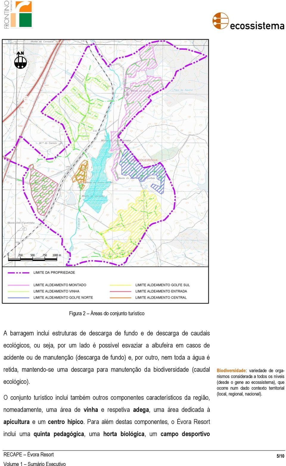 O conjunto turístico inclui também outros componentes característicos da região, nomeadamente, uma área de vinha e respetiva adega, uma área dedicada à apicultura e um centro hípico.