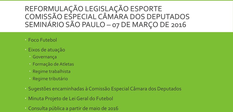 à Comissão Especial Câmara dos Deputados Minuta Projeto de