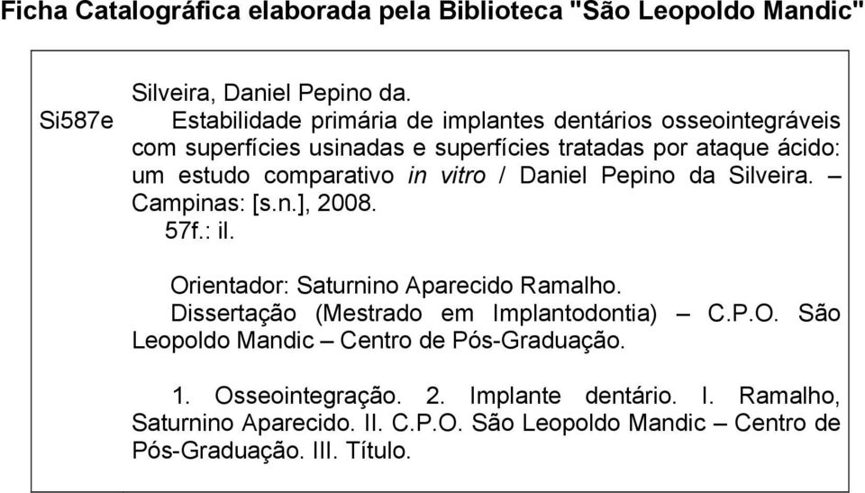 in vitro / Daniel Pepino da Silveira. Campinas: [s.n.], 2008. 57f.: il. Orientador: Saturnino Aparecido Ramalho.