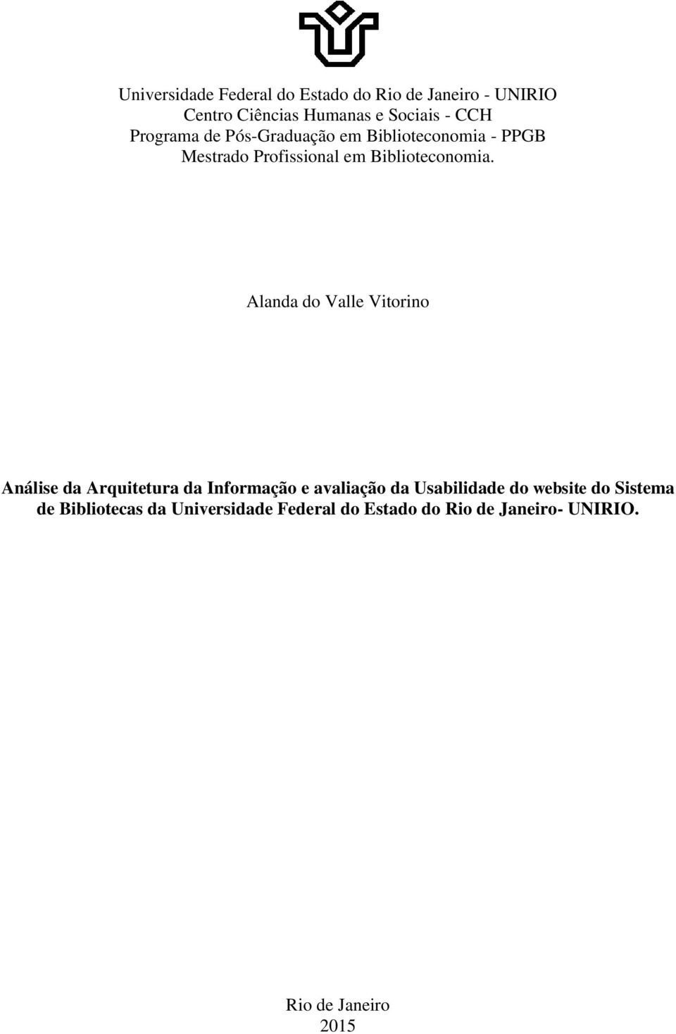 Alanda do Valle Vitorino Análise da Arquitetura da Informação e avaliação da Usabilidade do website