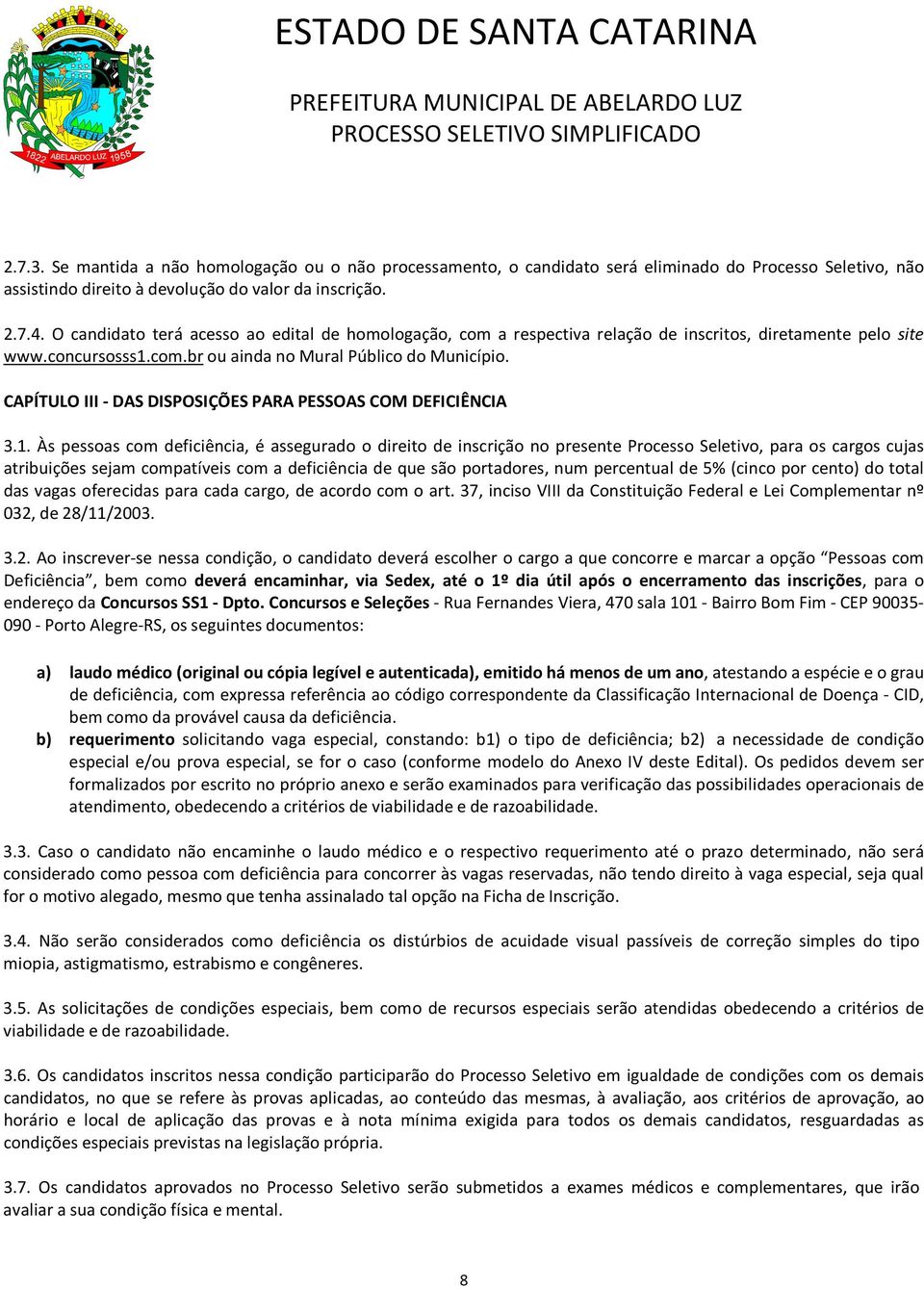 CAPÍTULO III - DAS DISPOSIÇÕES PARA PESSOAS COM DEFICIÊNCIA 3.1.