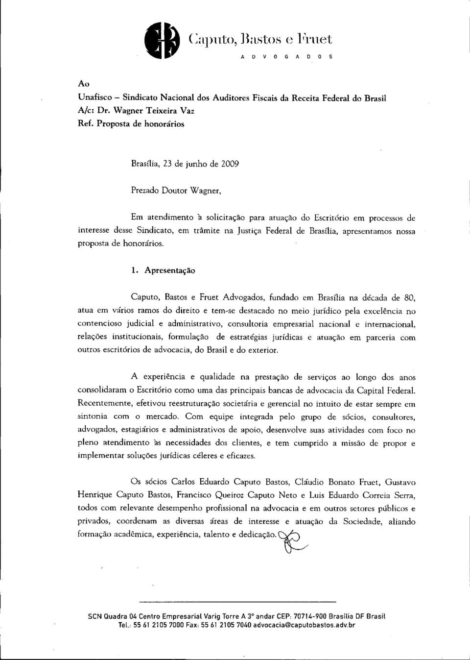 Federal de Brasília, apresentamos nossa proposta de honorários. \.