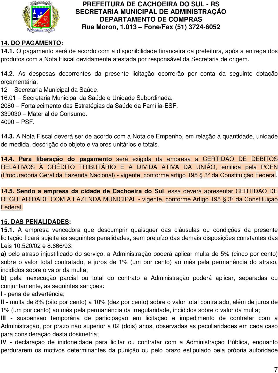 2080 Fortalecimento das Estratégias da Saúde da Família-ESF. 33