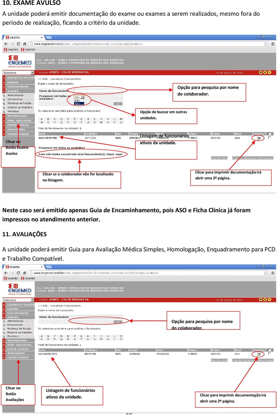 Clicar se o colaborador não for localizado na listagem. Clicar para imprimir documentação irá abrir uma 2º página.