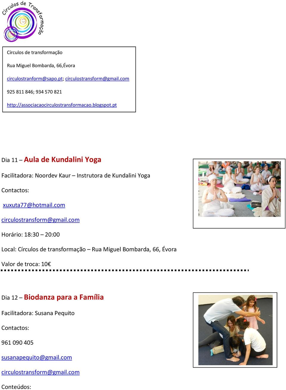 pt Dia 11 Aula de Kundalini Yoga Facilitadora: Noordev Kaur Instrutora de Kundalini Yoga xuxuta77@hotmail.