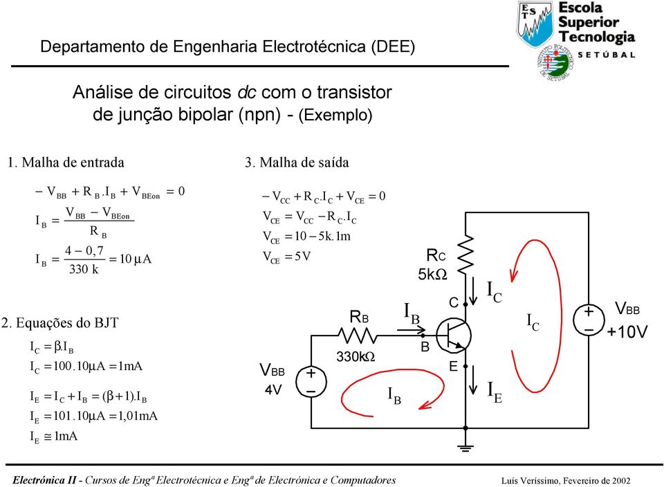 +. 10 5k.1m 0 5kΩ 2. quações do J β. 100.10µ A 1mA + ( β + 1). 101.