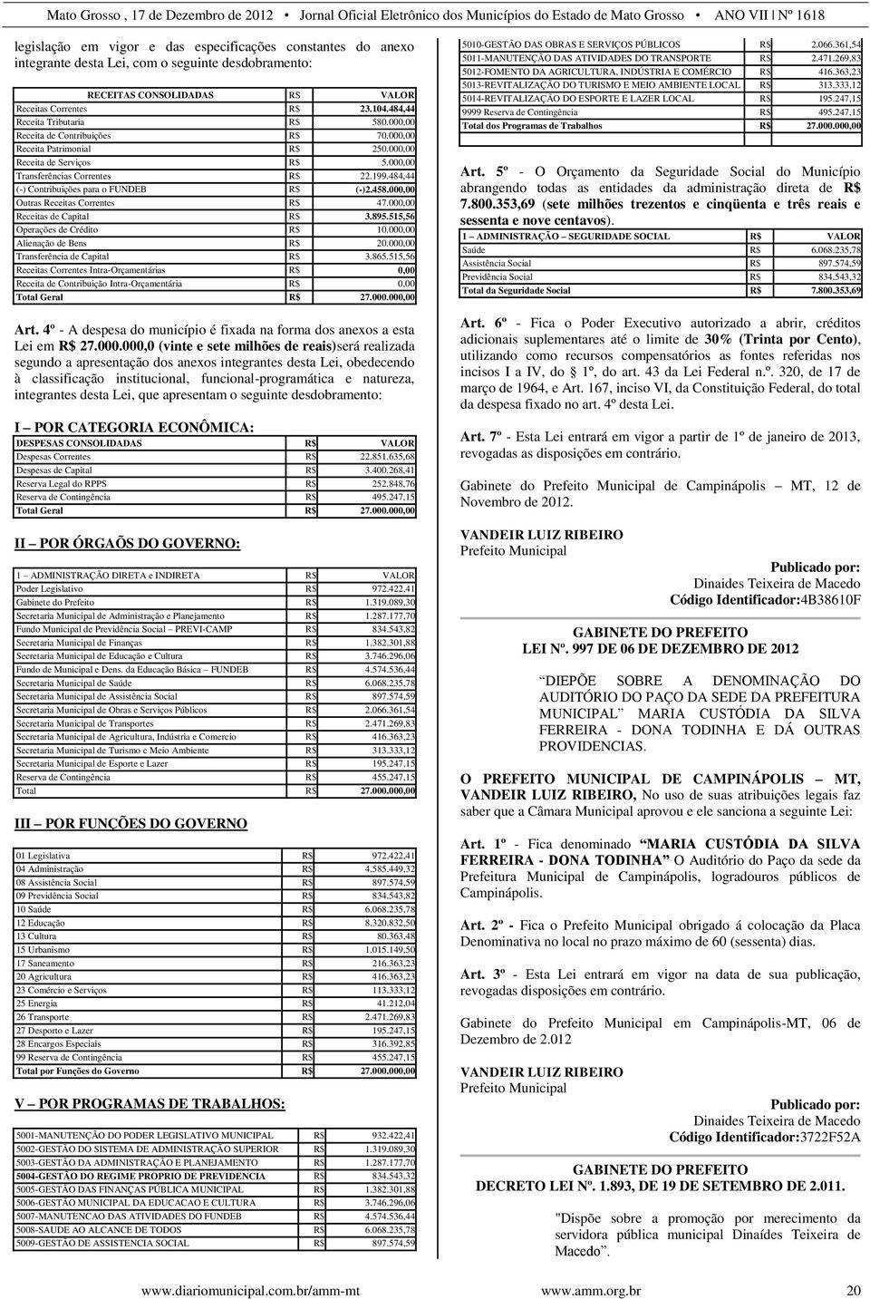 484,44 (-) Contribuições para o FUNDEB R$ (-)2.458.000,00 Outras Receitas Correntes R$ 47.000,00 Receitas de Capital R$ 3.895.515,56 Operações de Crédito R$ 10.000,00 Alienação de Bens R$ 20.