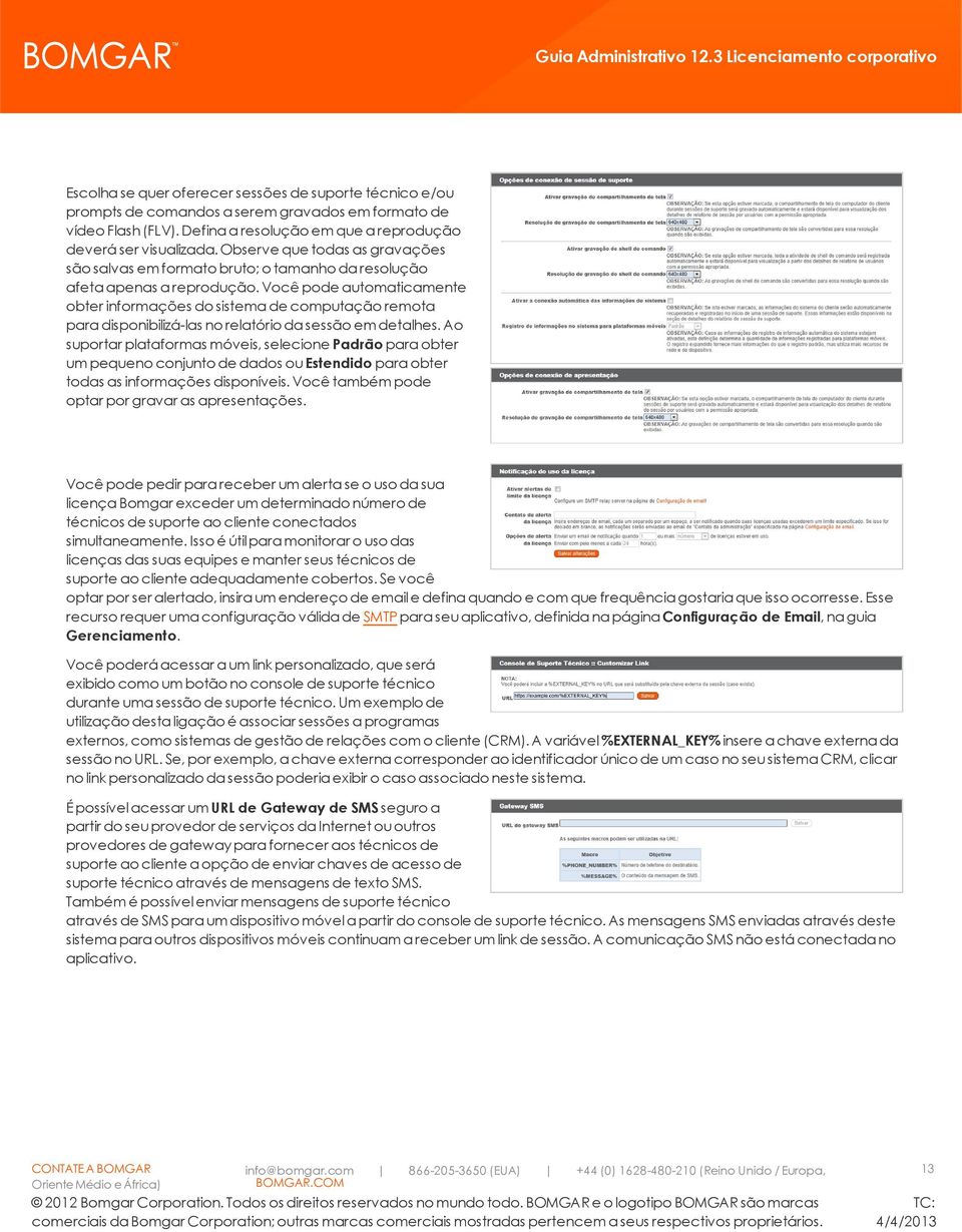 Você pode automaticamente obter informações do sistema de computação remota para disponibilizá-las no relatório da sessão em detalhes.