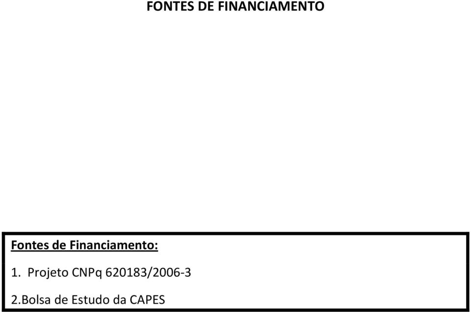 Projeto CNPq 620183/2006 3