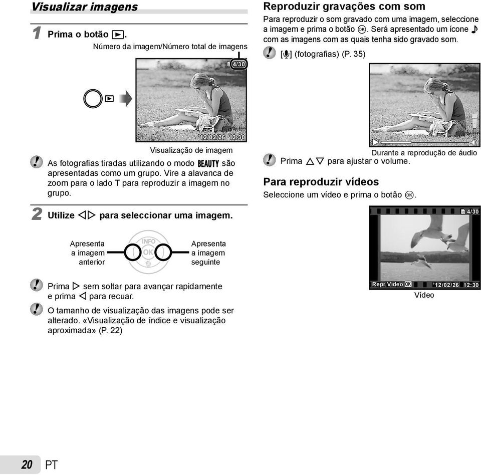 35) 12/02/26 12:30 Visualização de imagem As fotografias tiradas utilizando o modo Q são apresentadas como um grupo. Vire a alavanca de zoom para o lado T para reproduzir a imagem no grupo.