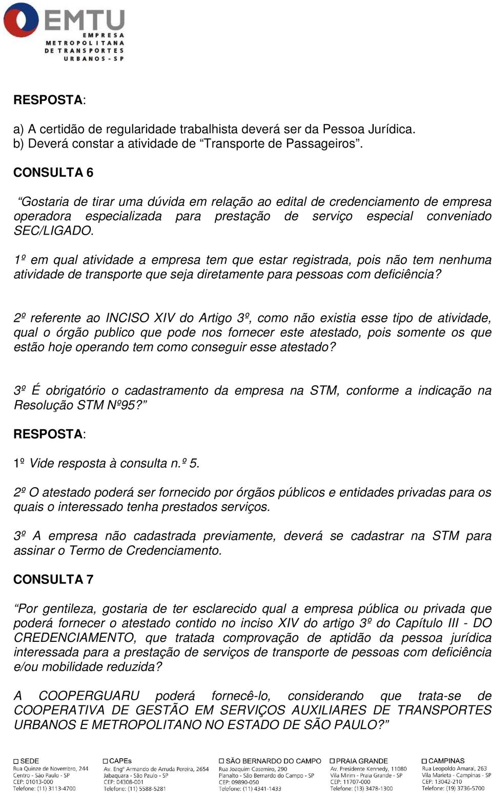 1º em qual atividade a empresa tem que estar registrada, pois não tem nenhuma atividade de transporte que seja diretamente para pessoas com deficiência?