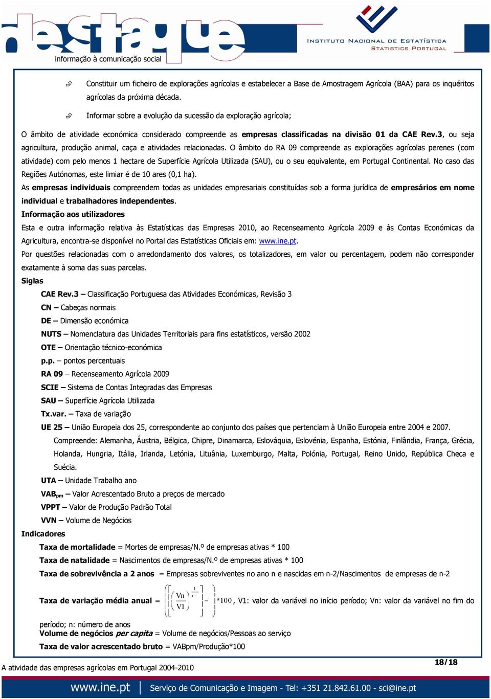 3, ou seja agricultura, produção animal, caça e atividades relacionadas.