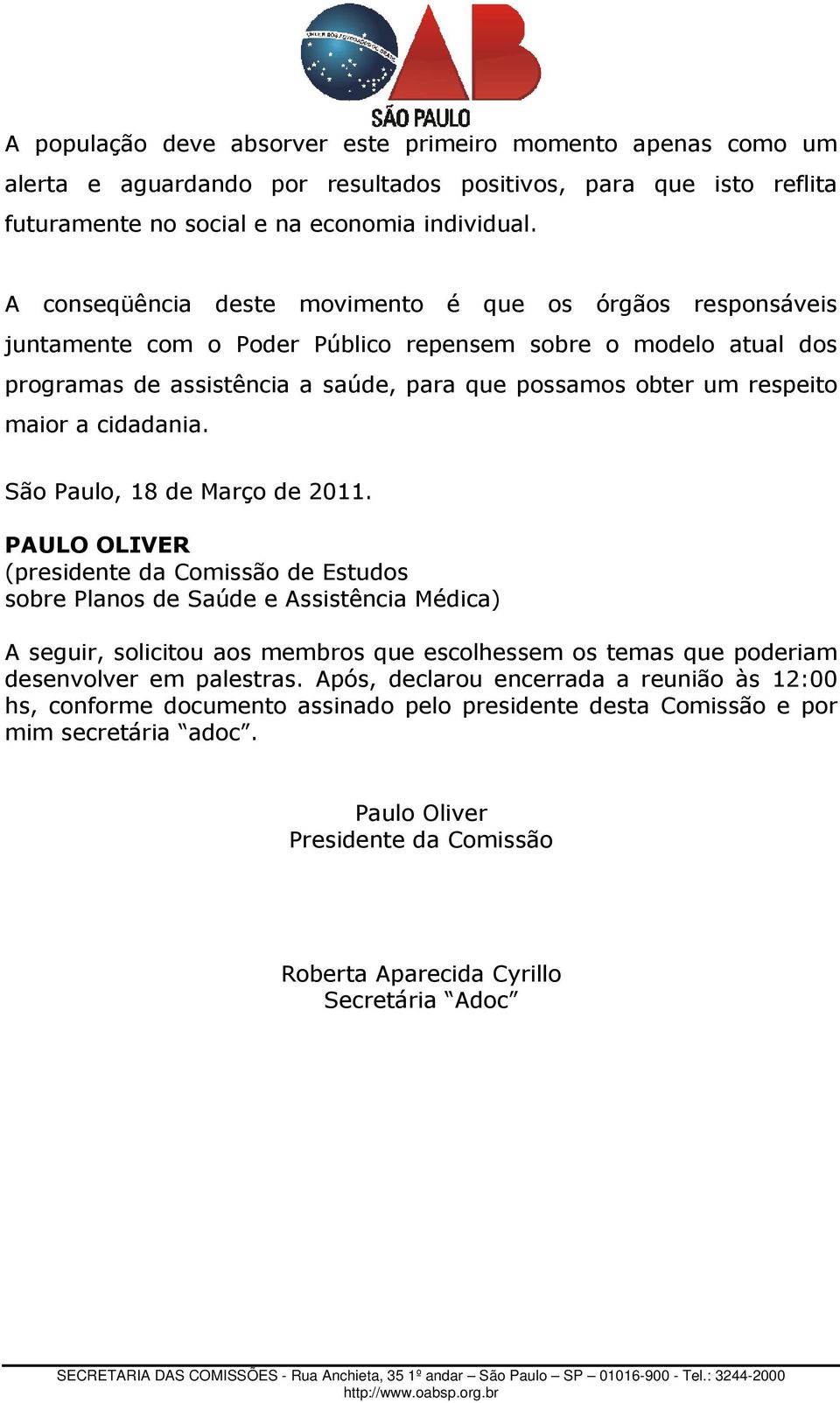 maior a cidadania. São Paulo, 18 de Março de 2011.