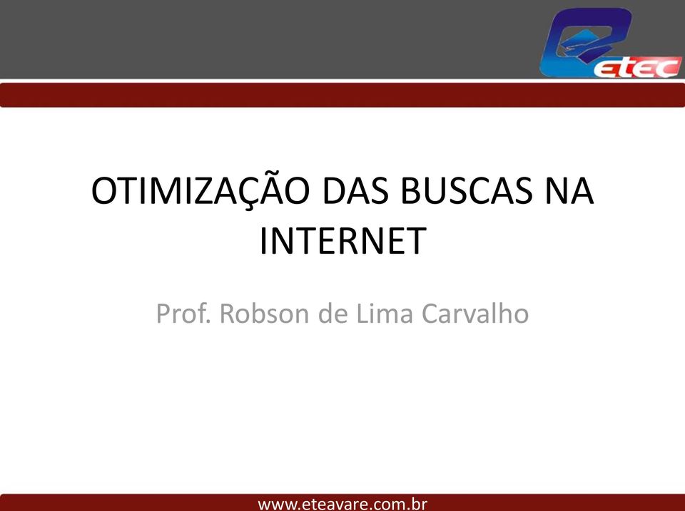 BUSCAS NA INTERNET