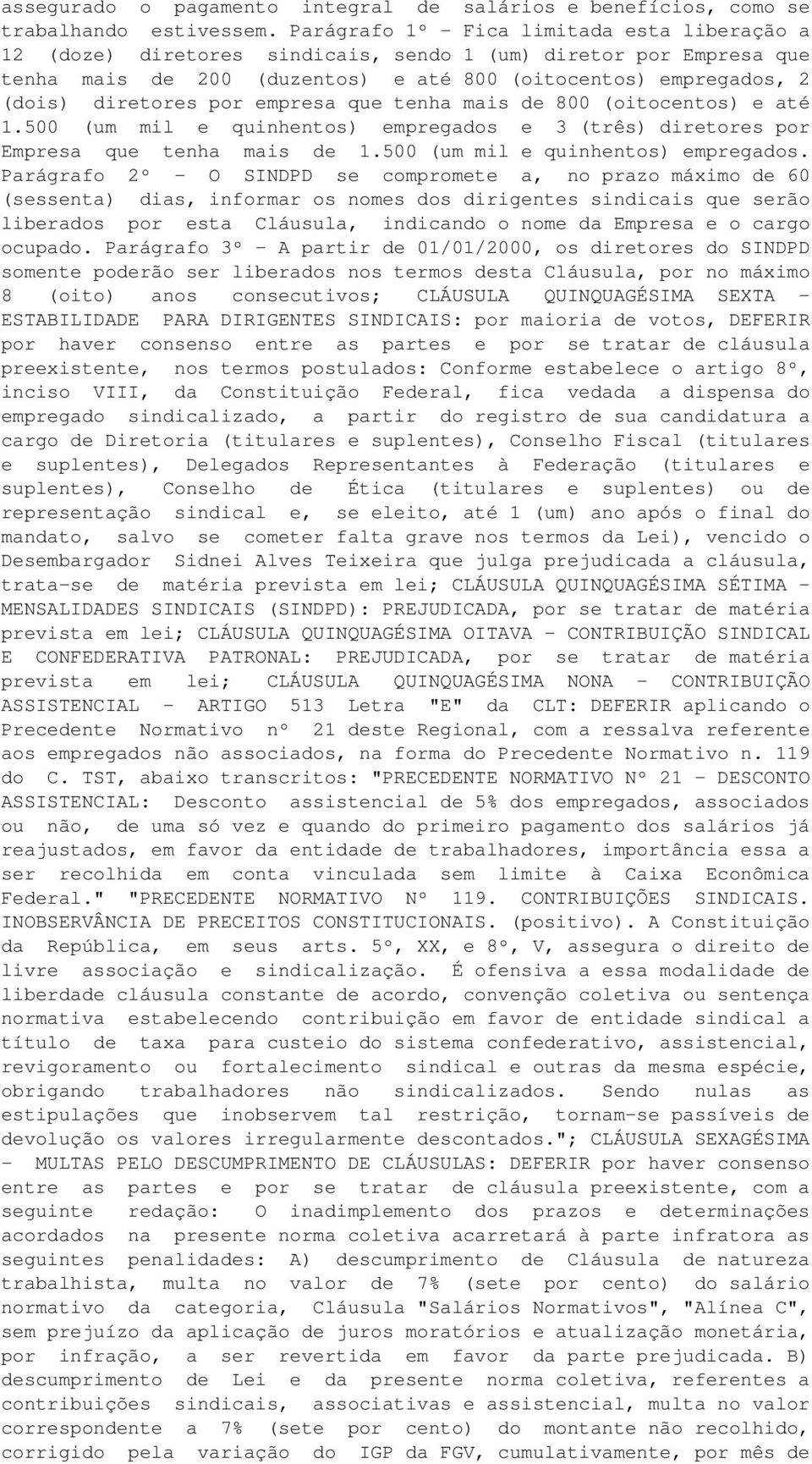 por empresa que tenha mais de 800 (oitocentos) e até 1.500 (um mil e quinhentos) empregados 