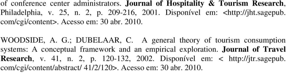 A general theory of tourism consumption systems: A conceptual framework and an empirical exploration.