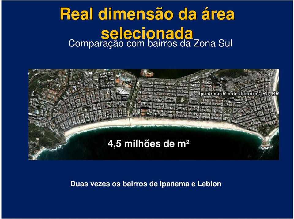 bairros da Zona Sul 4,5 milhões