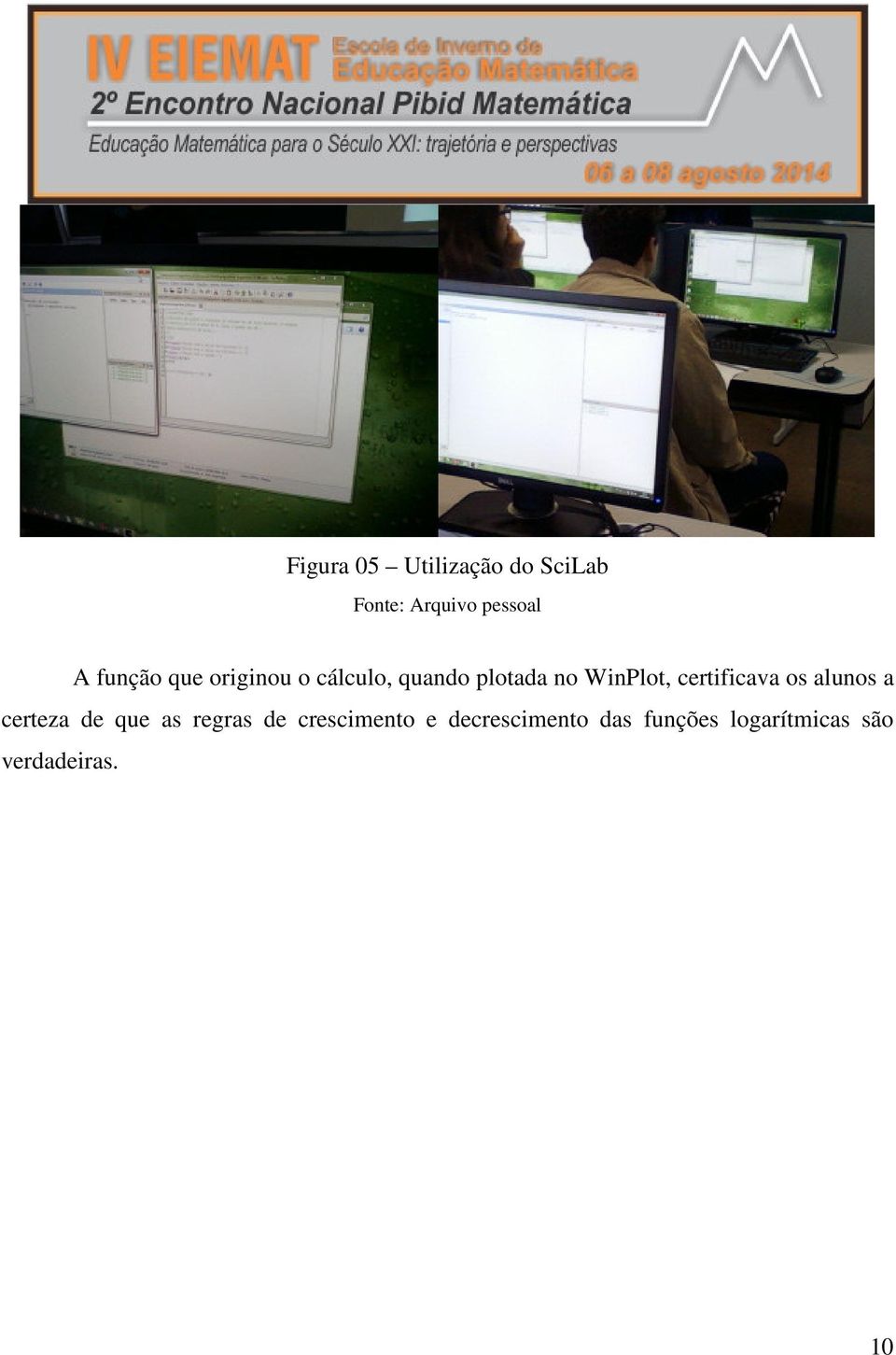 certificava os alunos a certeza de que as regras de