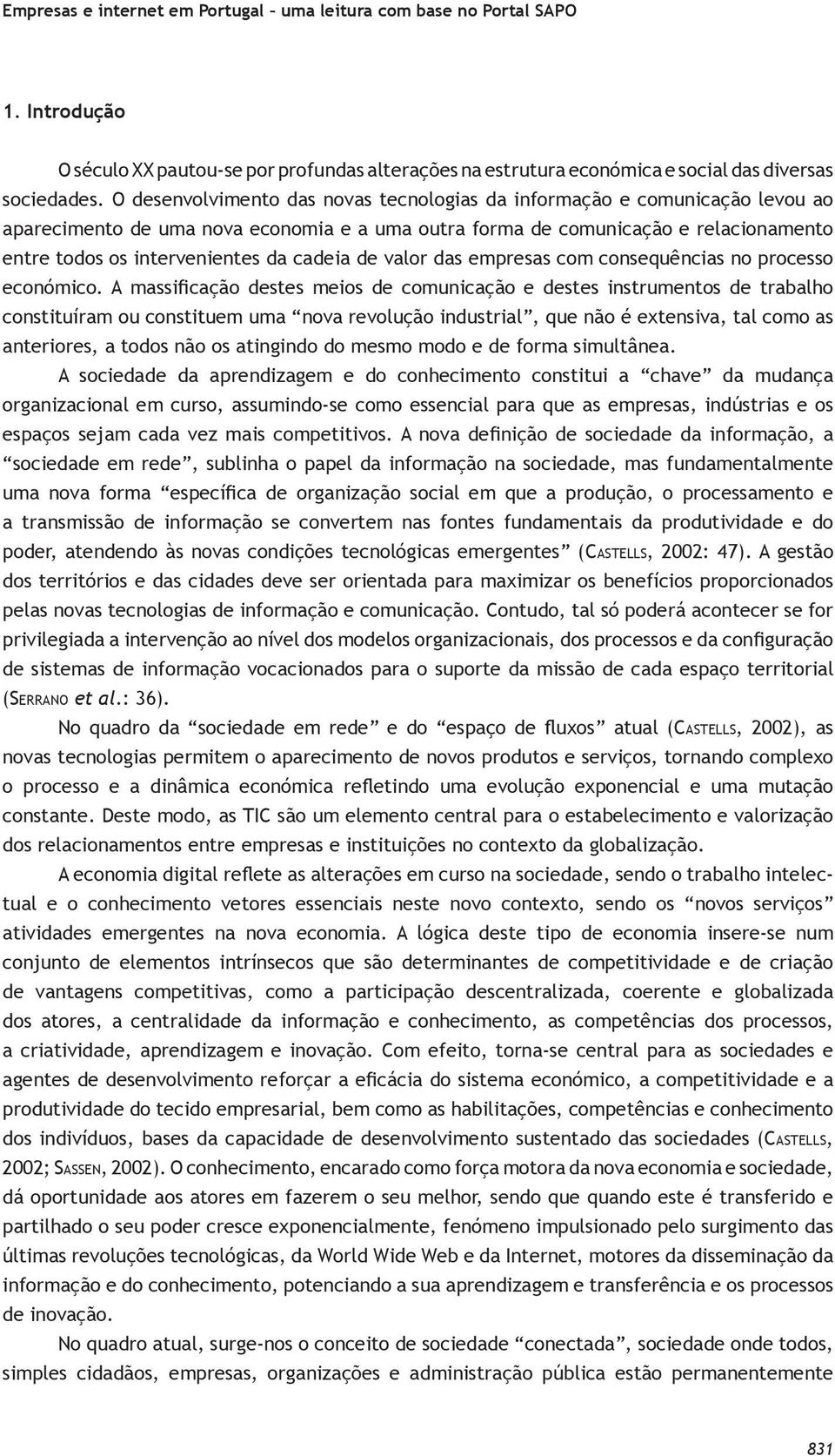 cadeia de valor das empresas com consequências no processo económico.