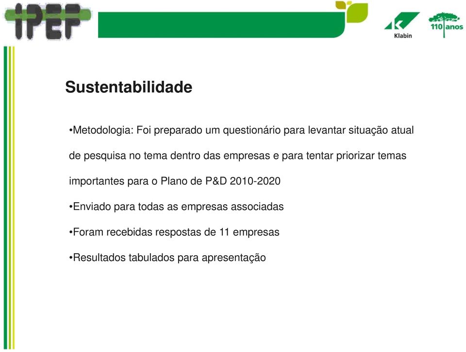 importantes para o Plano de P&D 2010-20202020 Enviado para todas as