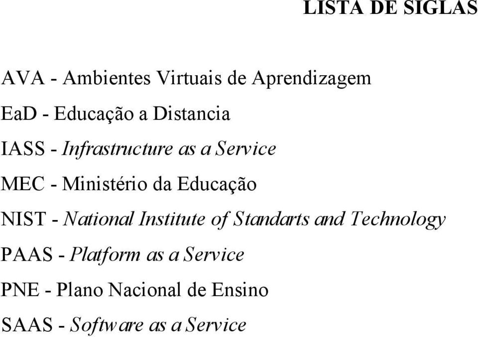 Educação NIST - National Institute of Standarts and Technology PAAS -