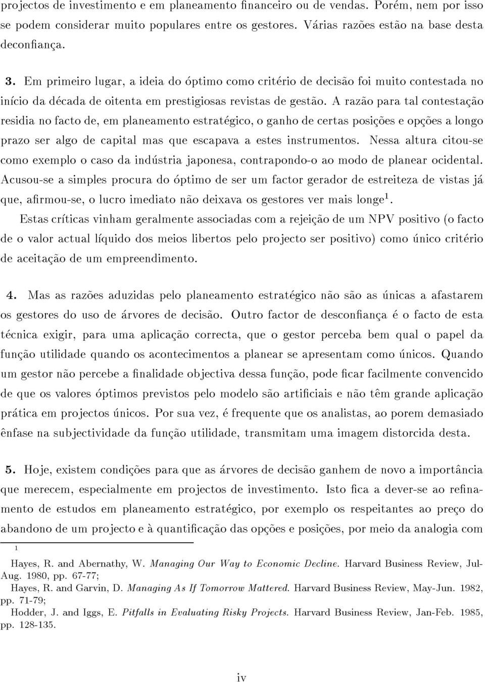 araz~aoparatalcontestac~ao comoexemploocasodaindustriajaponesa,contrapondo-oaomododeplanearocidental.