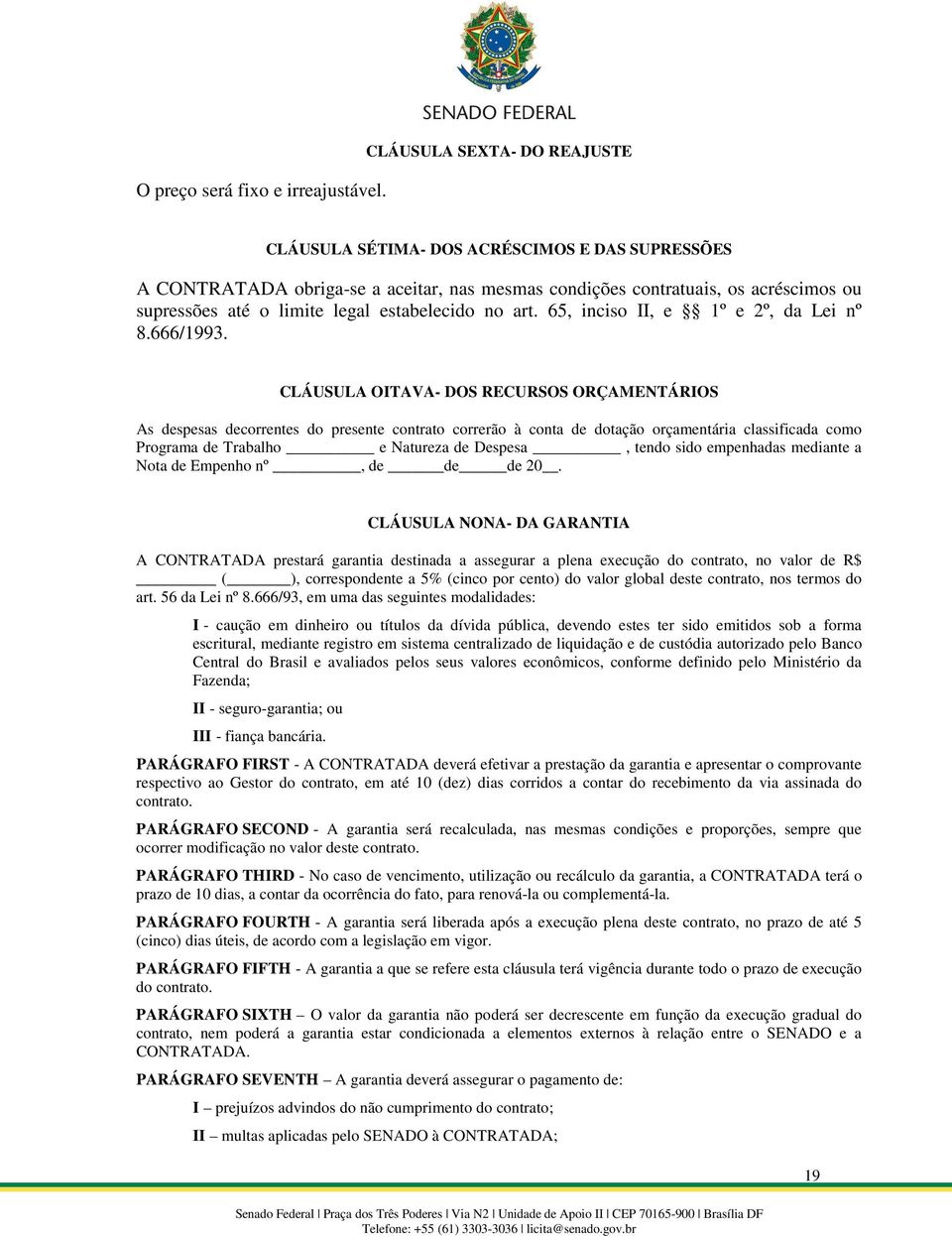 estabelecido no art. 65, inciso II, e 1º e 2º, da Lei nº 8.666/1993.