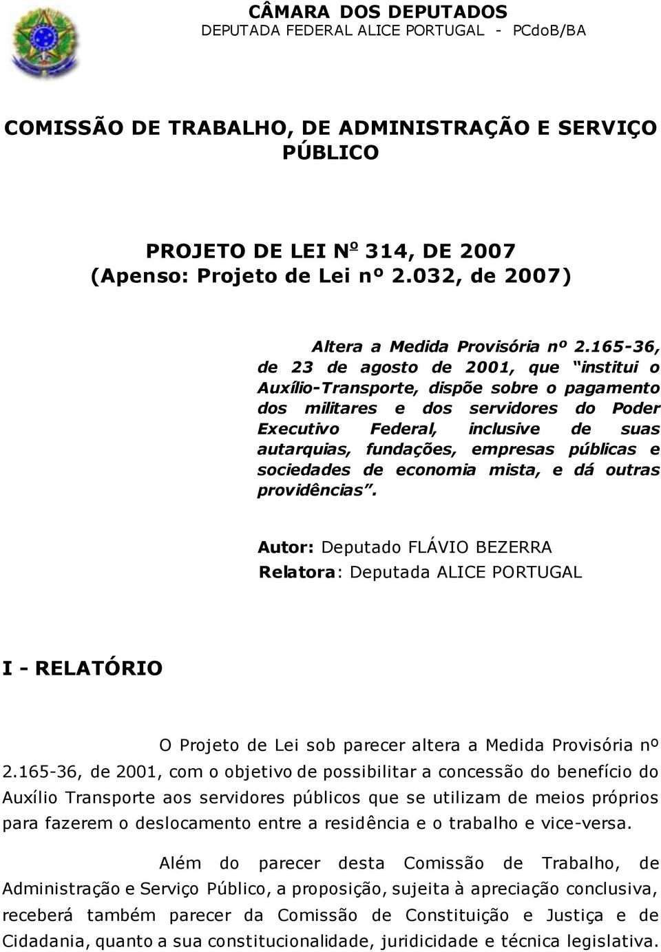 empresas públicas e sociedades de economia mista, e dá outras providências.