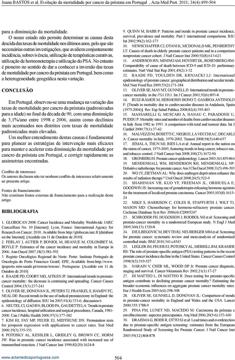 sobrevivência, utilização de terapêuticas curativas, utilização de hormonoterapia e utilização do PSA.