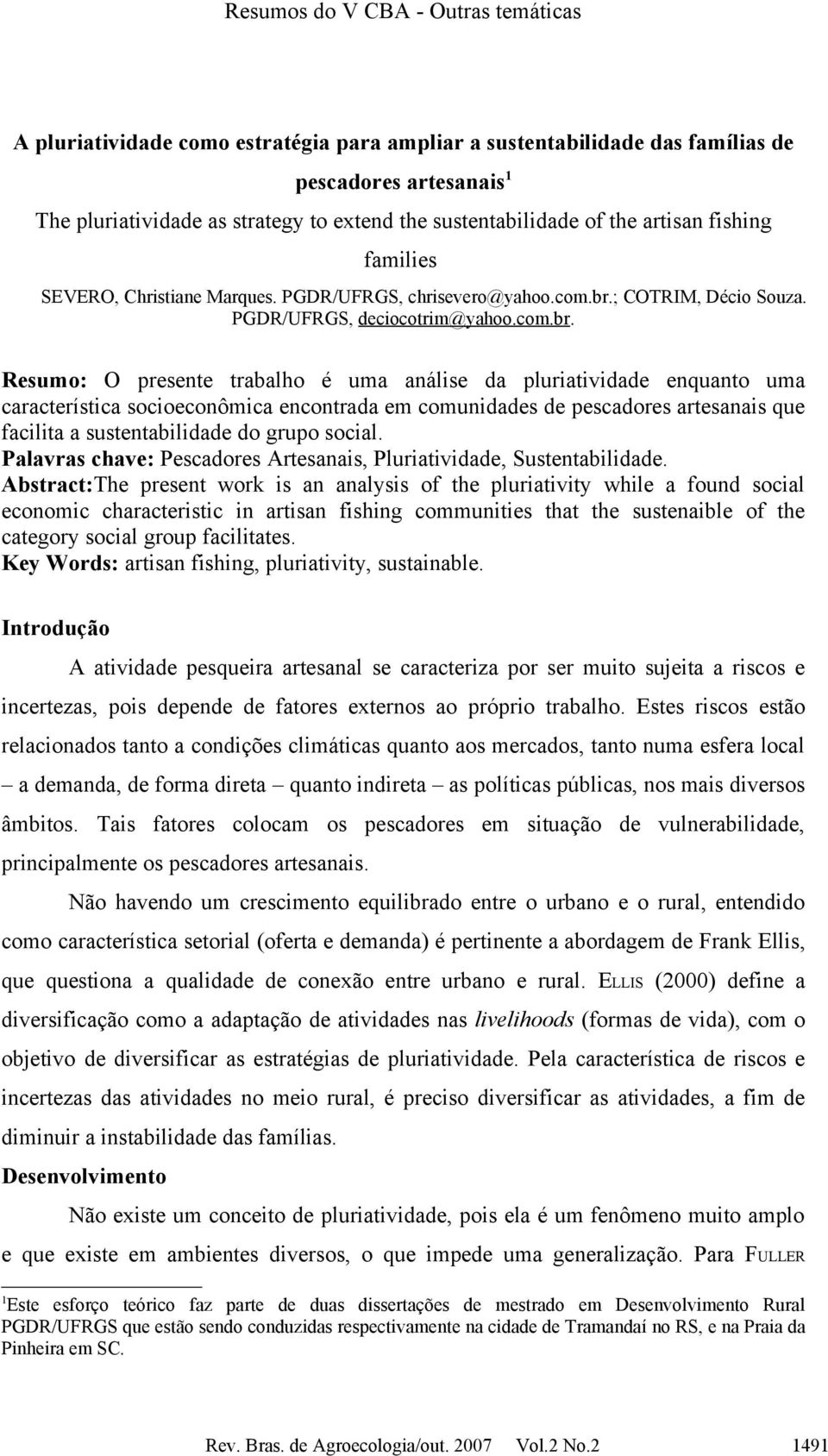 ; COTRIM, Décio Souza. PGDR/UFRGS, deciocotrim@yahoo.com.br.