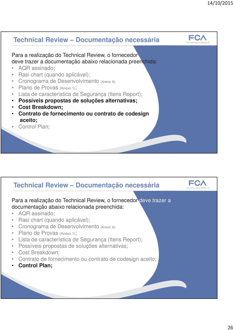 fornecimento ou contrato de codesign aceito; Control Plan;   fornecimento ou contrato de codesign aceito; Control Plan;