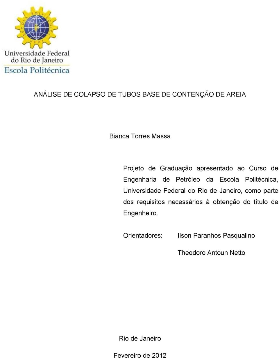 Federal do Rio de Janeiro, como parte dos requisitos necessários à obtenção do título de
