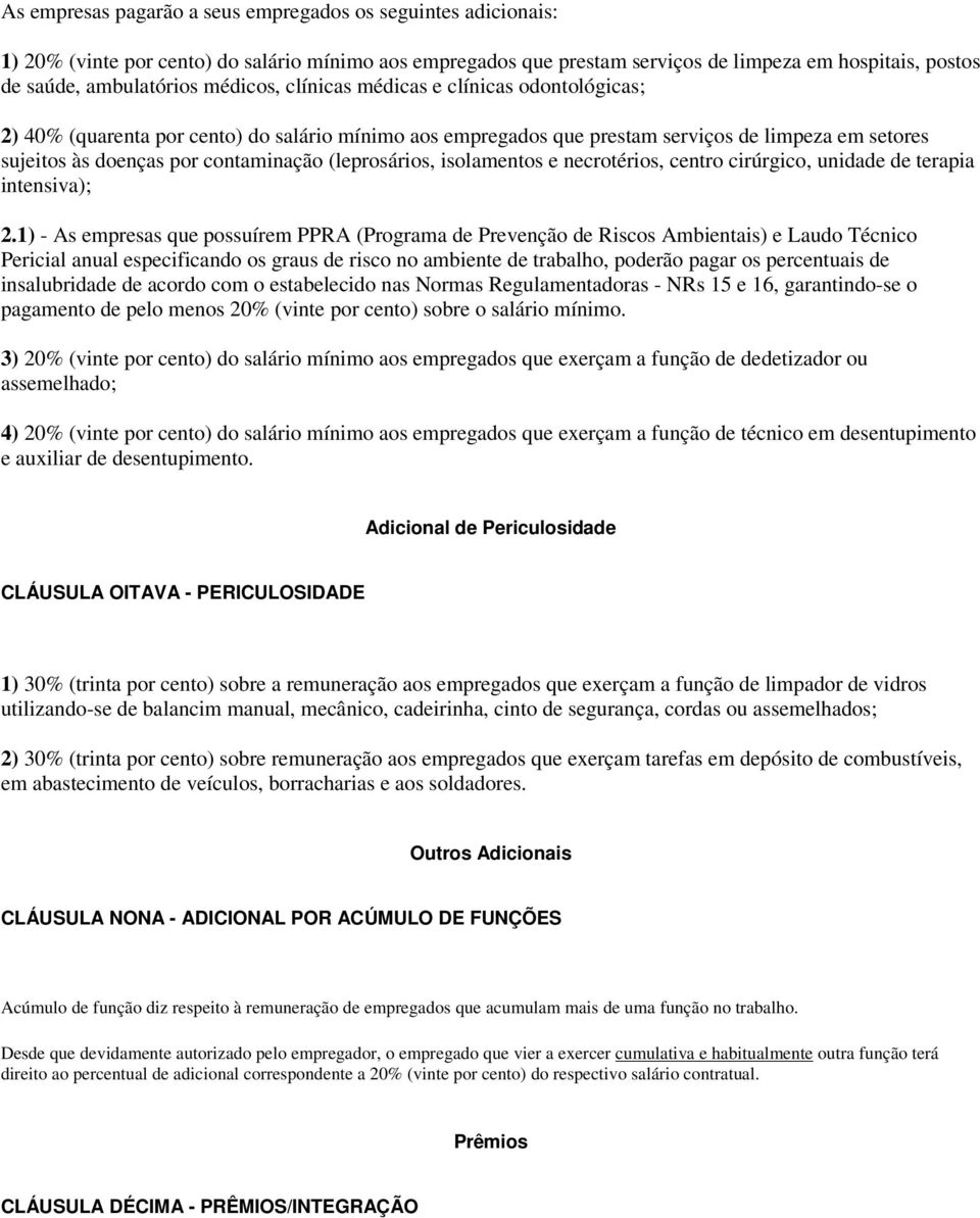 (leprosários, isolamentos e necrotérios, centro cirúrgico, unidade de terapia intensiva); 2.