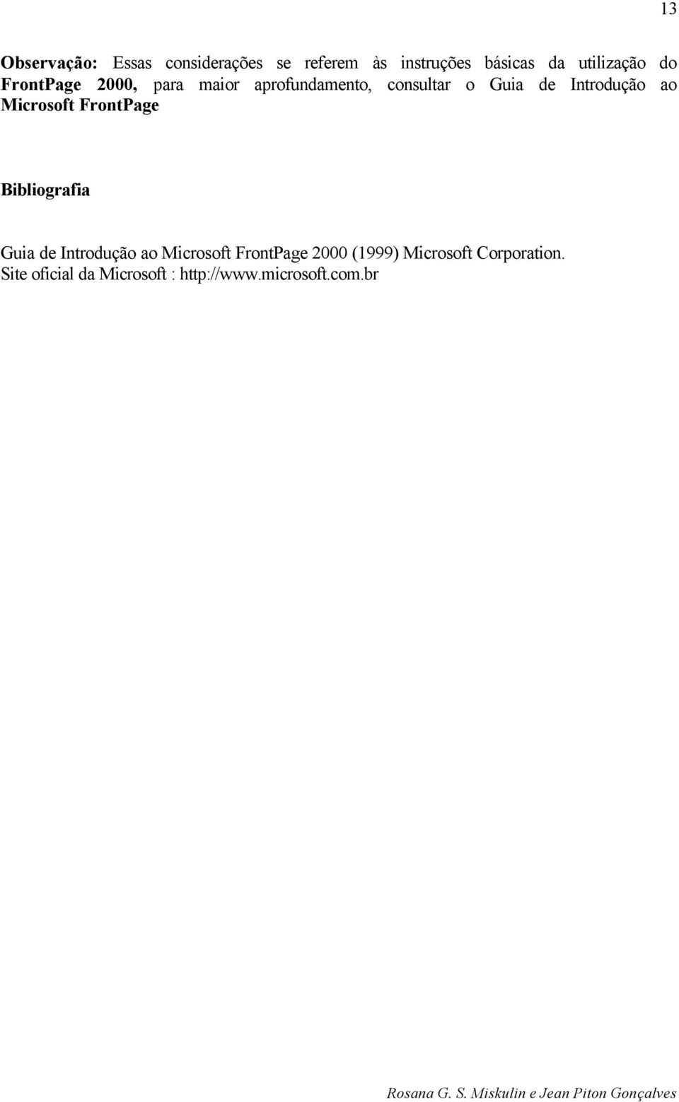 Microsoft FrontPage Bibliografia Guia de Introdução ao Microsoft FrontPage 2000