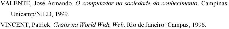 Campinas: Unicamp/NIED, 1999.