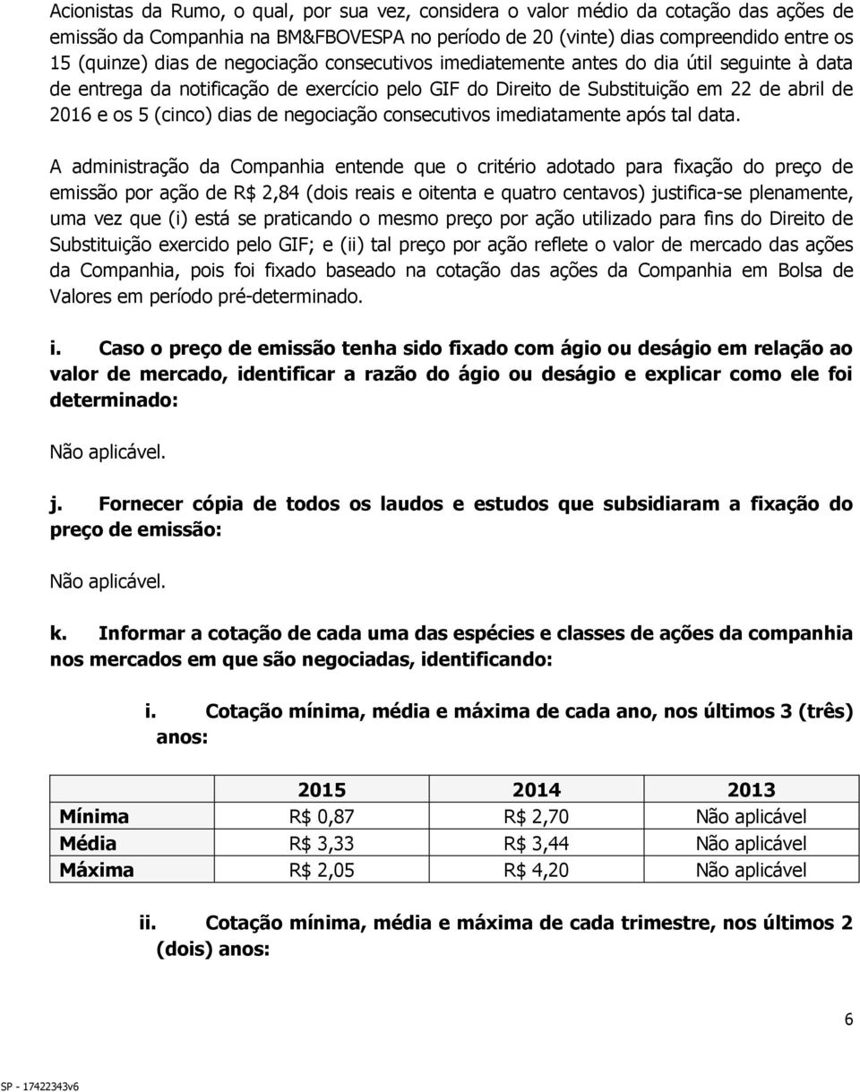 negociação consecutivos imediatamente após tal data.