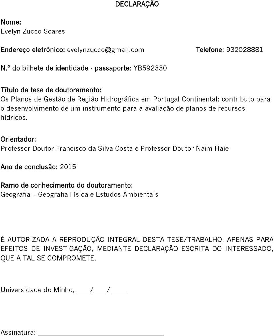 um instrumento para a avaliação de planos de recursos hídricos.