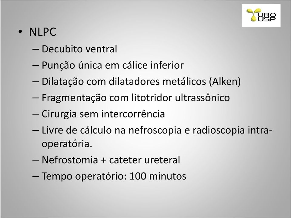 Cirurgia sem intercorrência Livre de cálculo na nefroscopia e