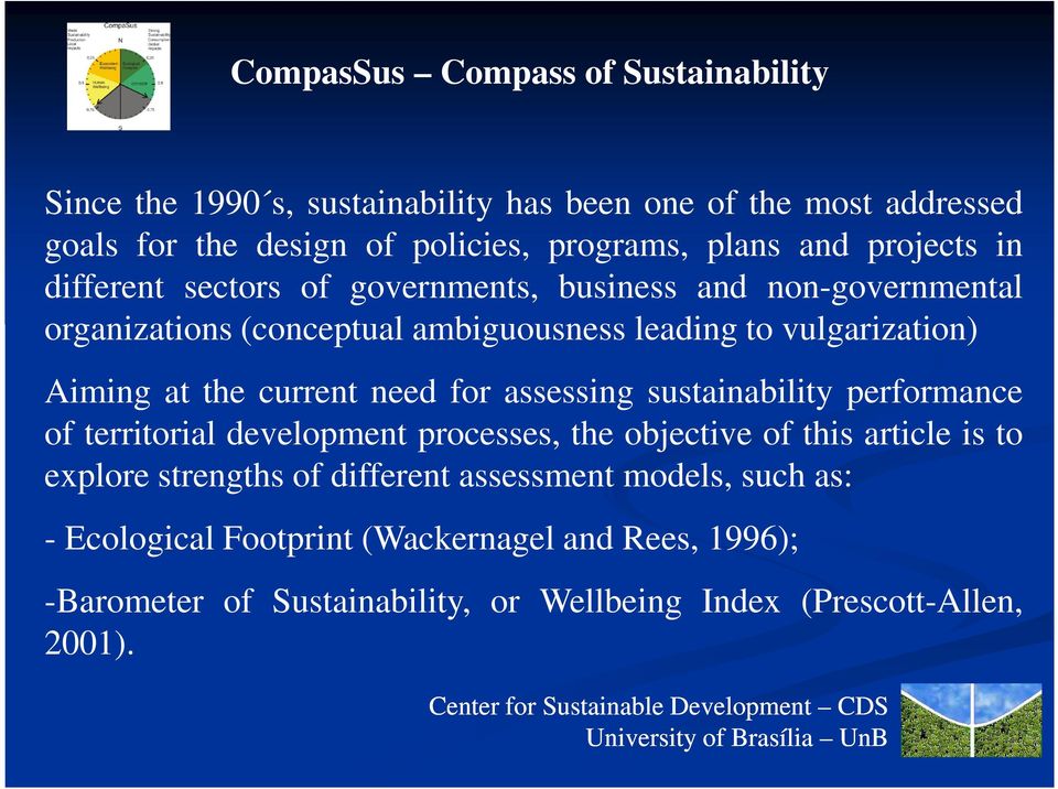 sustainability performance of territorial development processes, the objective of this article is to explore strengths of different assessment models, such as: - Ecological