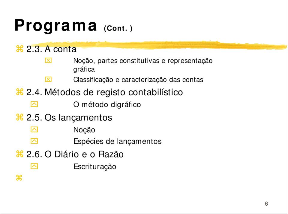 Classificação e caracterização das contas 2.4.