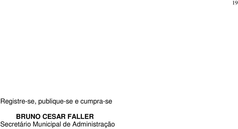 BRUNO CESAR FALLER