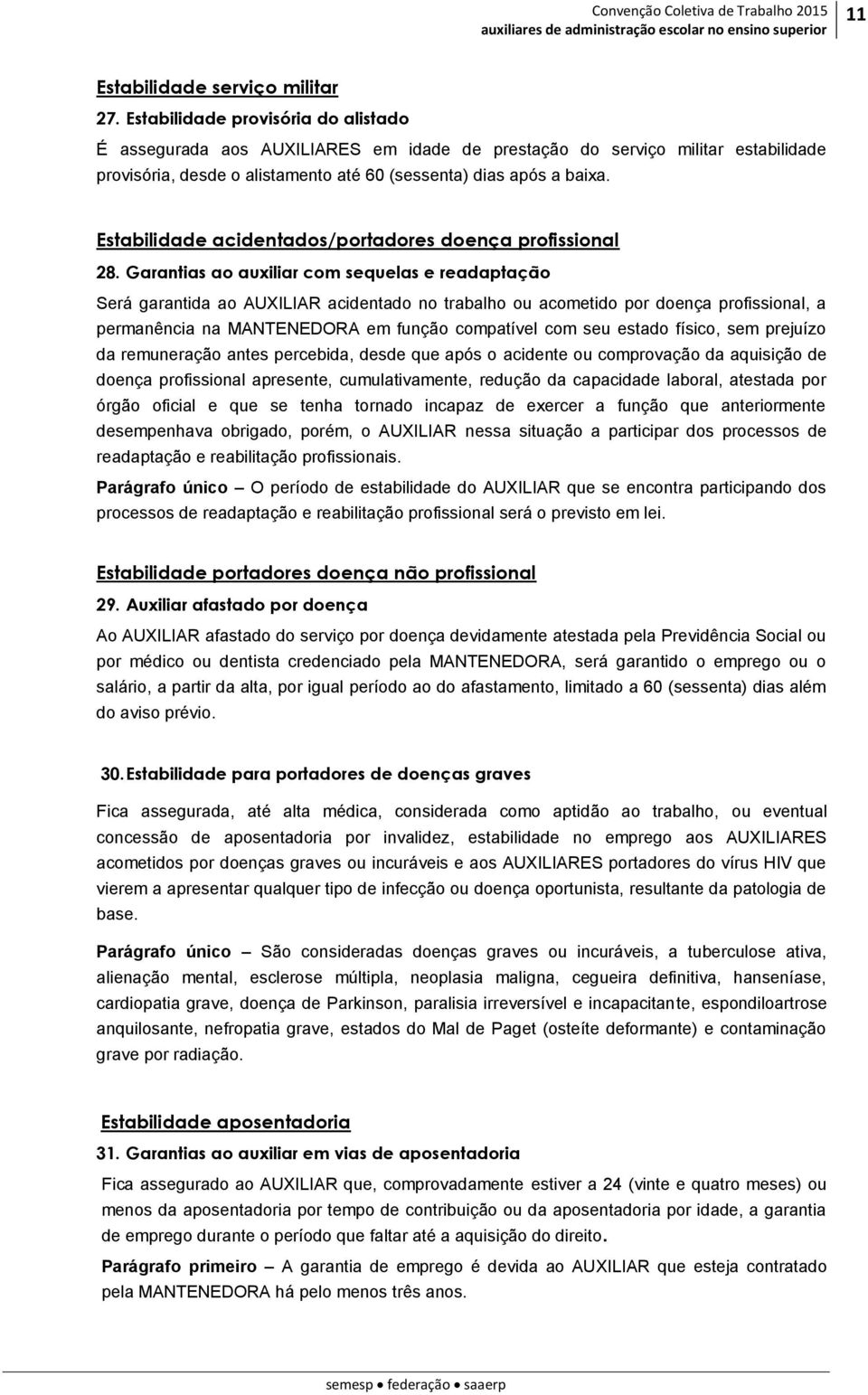 Estabilidade acidentados/portadores doença profissional 28.