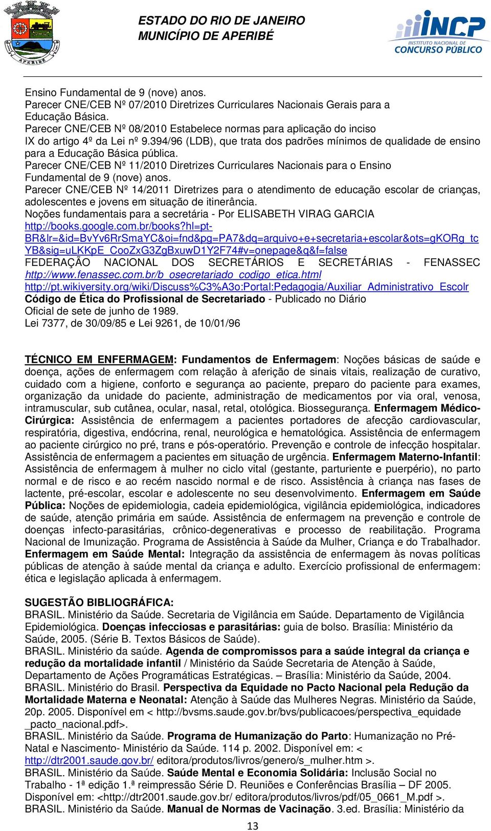 Parecer CNE/CEB Nº 11/2010 Diretrizes Curriculares Nacionais para o Ensino Fundamental de 9 (nove) anos.