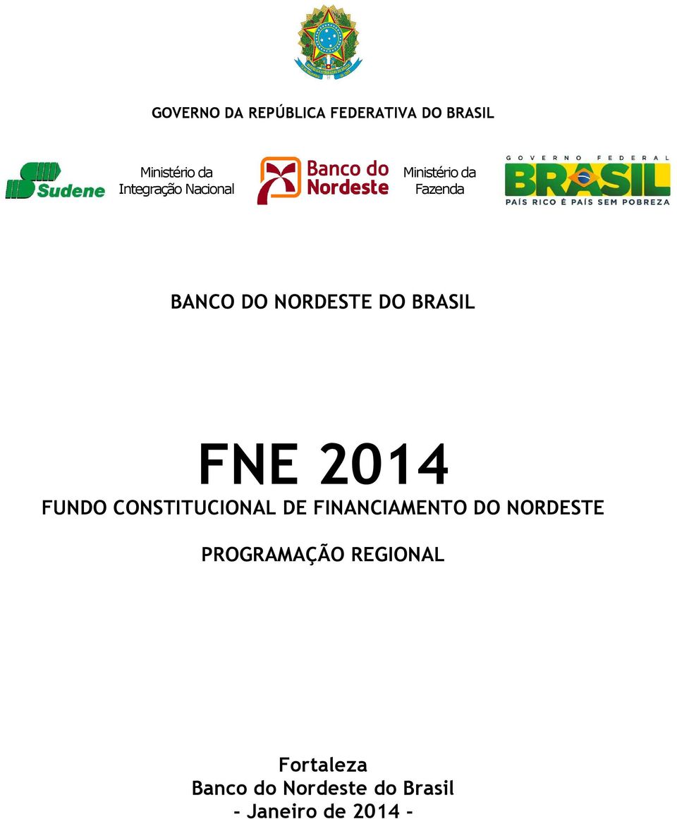 BRASIL FNE 2014 FUNDO CONSTITUCIONAL DE FINANCIAMENTO DO NORDESTE