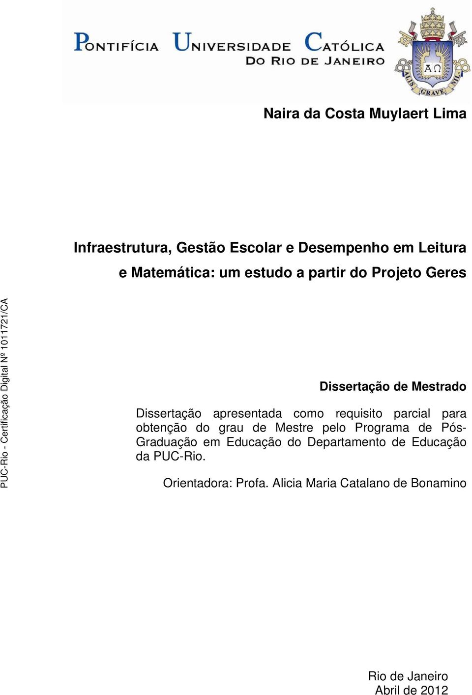 parcial para obtenção do grau de Mestre pelo Programa de Pós- Graduação em Educação do Departamento