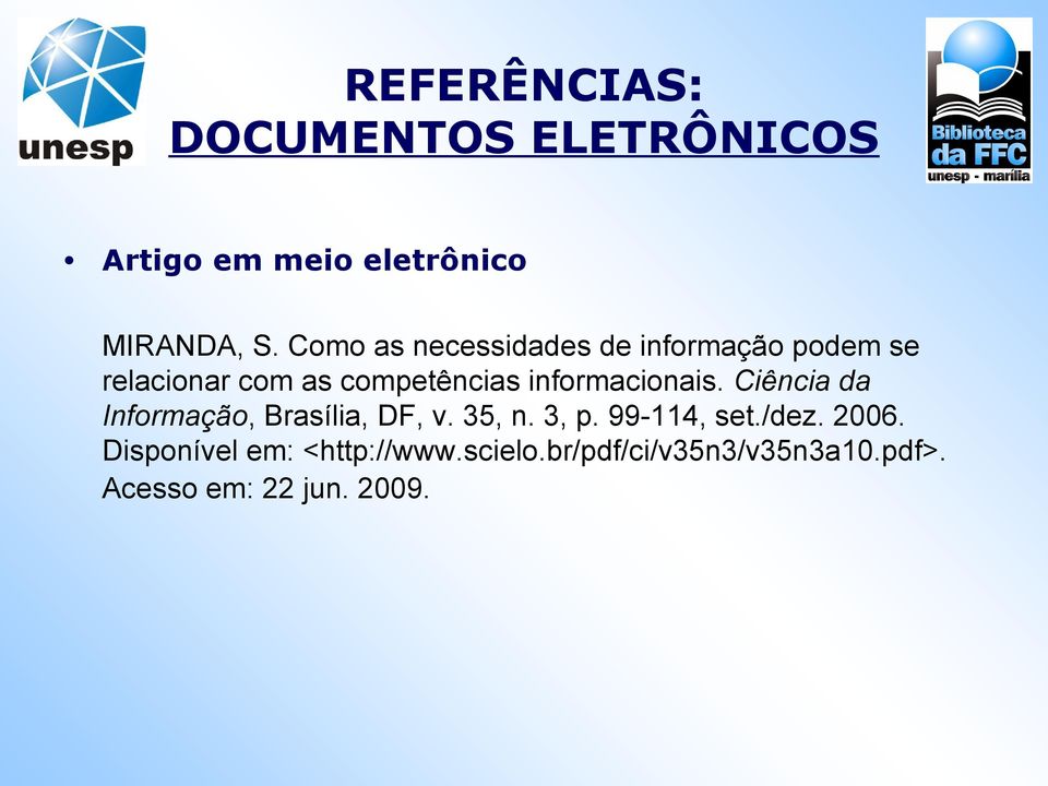 informacionais. Ciência da Informação, Brasília, DF, v. 35, n. 3, p. 99-114, set.